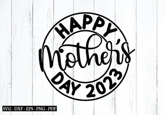 Review: Happy Mother’s Day 2023 SVG for Embroidery