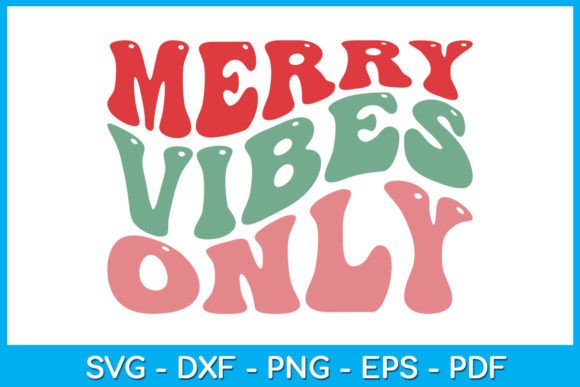 Review: Merry Vibes Only Funny Christmas SVG for Embroidery