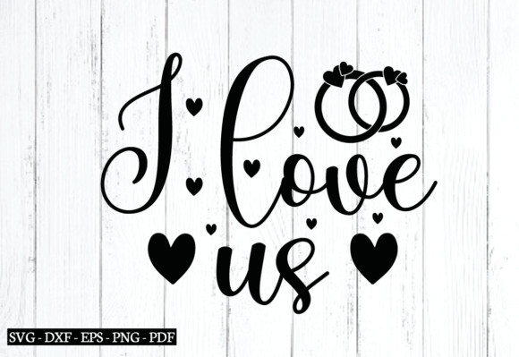 Reviewing I Love Us Svg, Wedding Svg Design for Embroidery