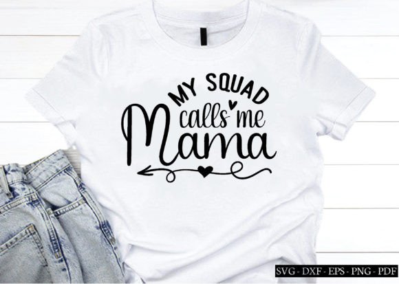 Reviewing the My Squad Calls Me Mama SVG for Embroidery