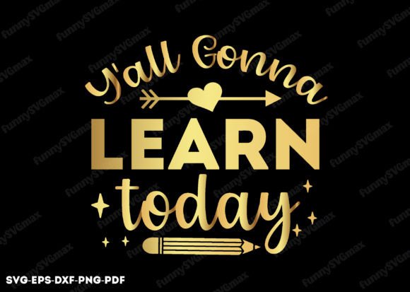 Reviewing the Y all Gonna Learn Today Svg for Embroidery