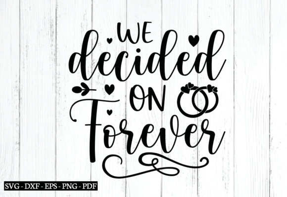 Reviewing We Decided on Forever SVG for Embroidery