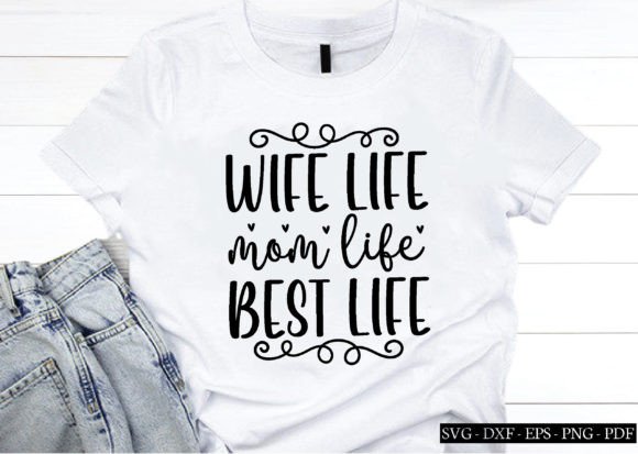 Reviewing Wife Life Mom Life Best Life SVG for Embroidery