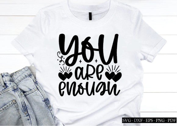 Reviewing You Are Enough Svg for Embroidery Projects