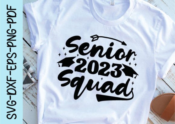 Senior 2023 Squad SVG: A Designer’s Review